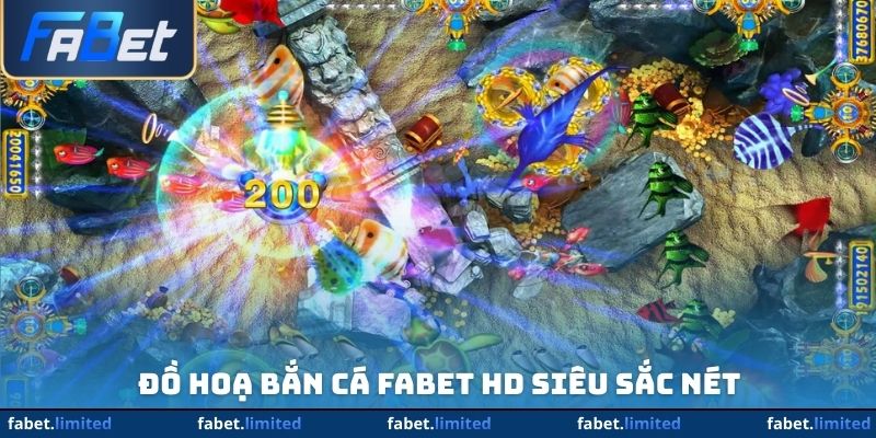 Đồ hoạ bắn cá FABET HD siêu sắc nét