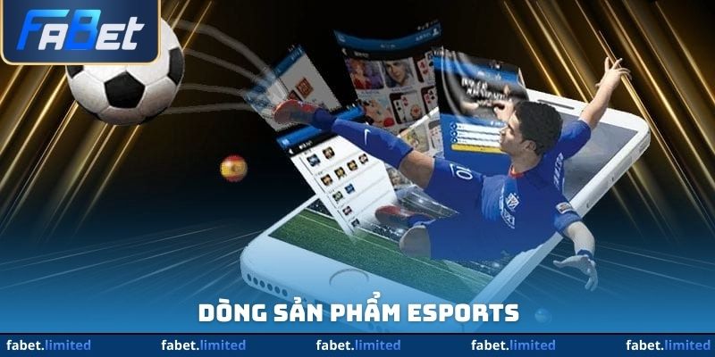 Dòng sản phẩm Esports