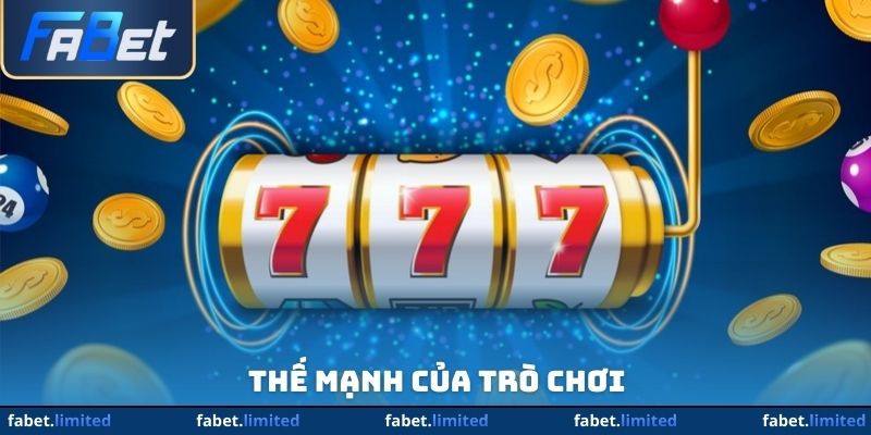Thế mạnh của trò chơi